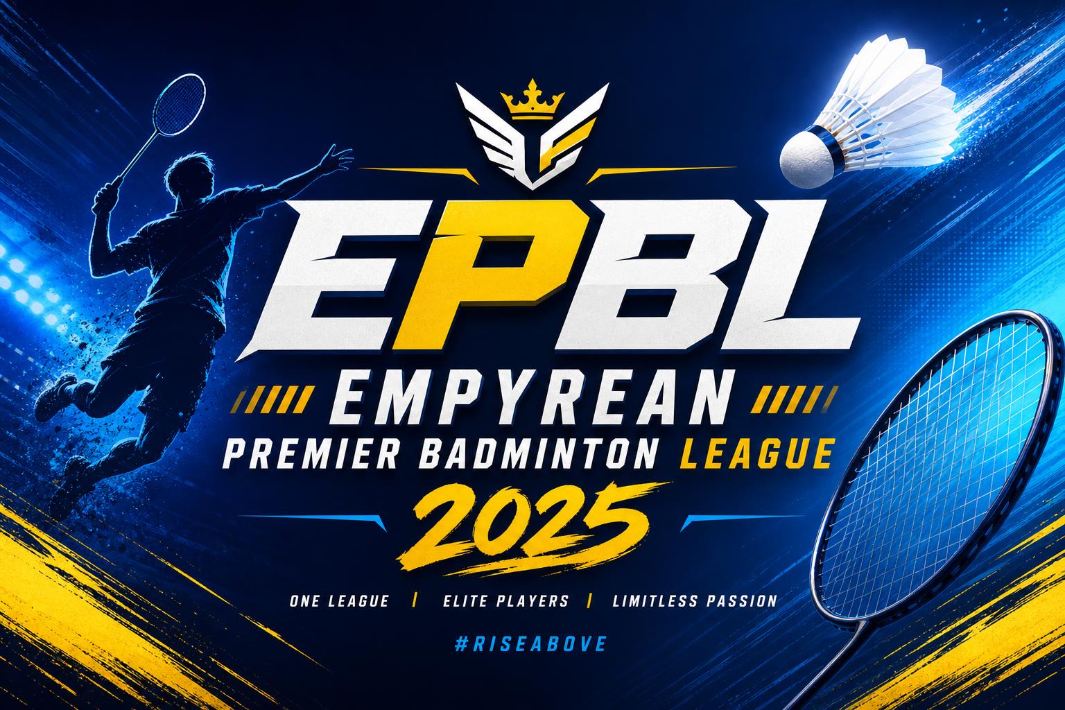 EPBL 2025 - Empyrean Premier Badminton League